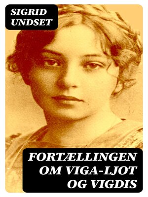 cover image of Fortællingen om Viga-Ljot og Vigdis